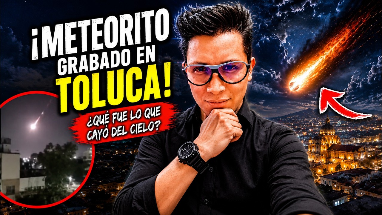Habitantes de Toluca Captan un Misterioso Meteorito