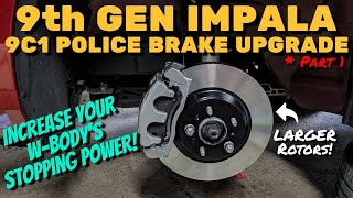 2006-2016 Impala/Limited (9th Gen) 9C1 Front Brake Upgrade Part 1 **INCREASE YOUR STOPPING POWER**