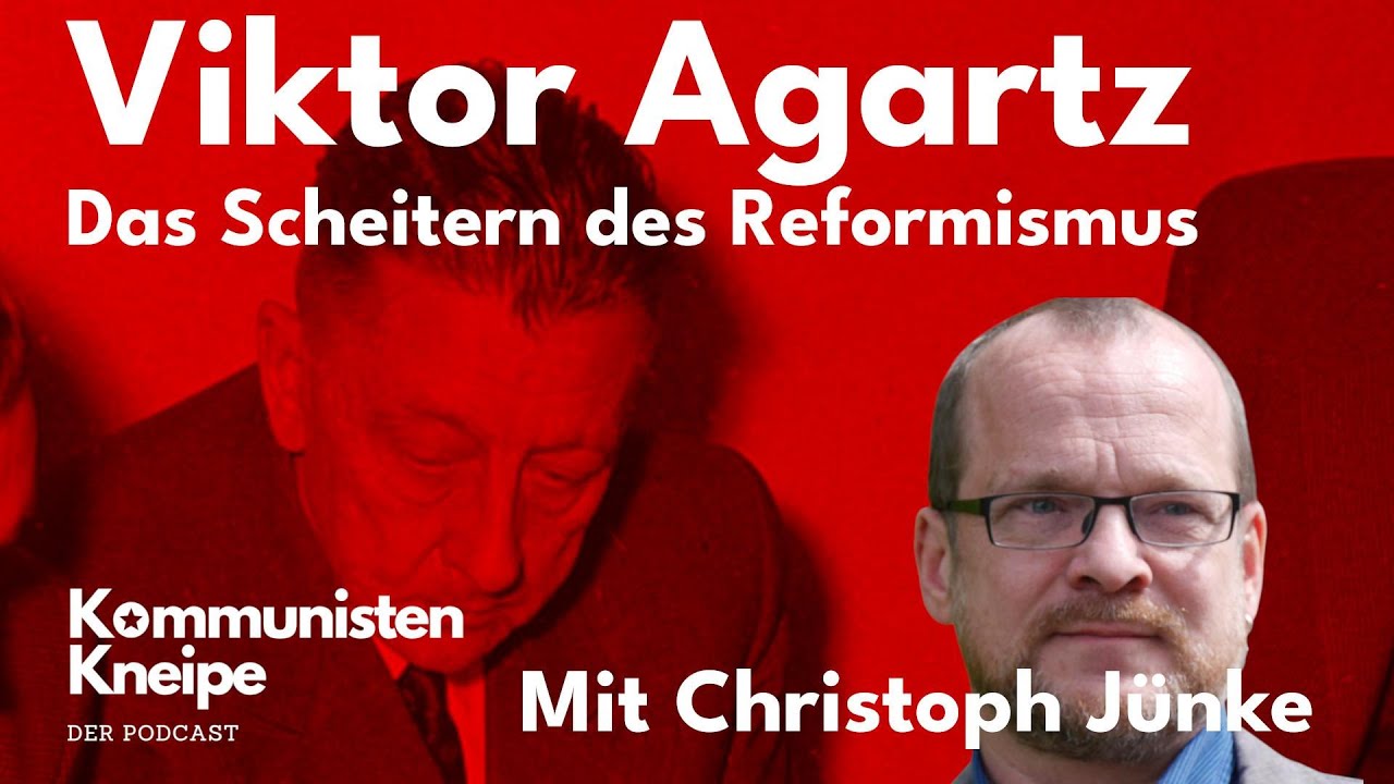 Viktor Argatz - Das scheitern des Reformismus mit Christoph Jünke