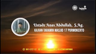Download lagu 4 Golongan Yang Dirindukan Surga- Ust. Anas Abdullah, S.Ag. (Kajian Tarawih Masjid 17 Purwokerto) mp3