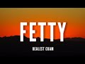 Realest Cram - Fetty [Lyrics]