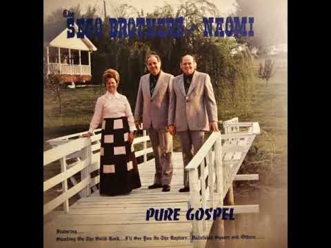 The Sego Brothers And Naomi - Album: Pure Gospel