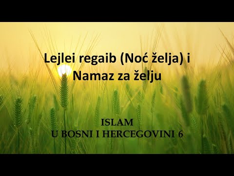 Lejlei regaib (Noć želja) i Namaz za želju