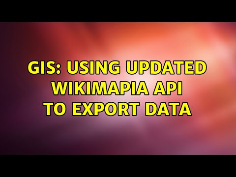 GIS: Using updated wikimapia API to export data