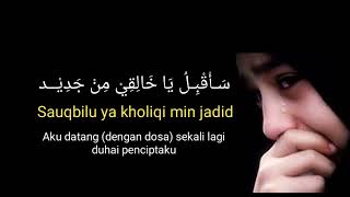 Download lagu Sauqbilu Ya Kholiqi Lirik Arab dan Terjemahan... mp3