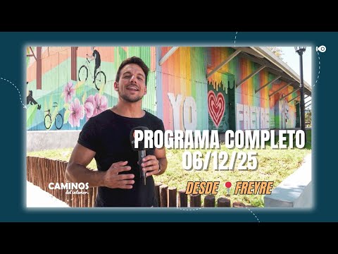 Programa Completo - Recorremos Freyre #caminosdelinterior