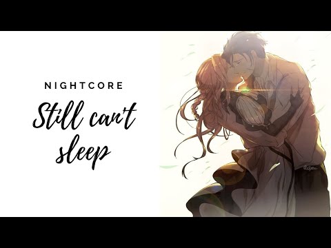 Folded Dragons, Rosendale, Amanda Yang - Still Can't Sleep - Nightcore (Lyrics )