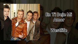 Westlife - En Ti Deje Mi Amor (Audio Oficial)