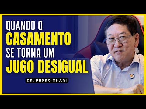 Jugo Desigual no Casamento Cristão: Como Romper? - Dr. Pedro Onari