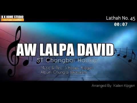 Lathah No. 45 - Aw Lalpa David
