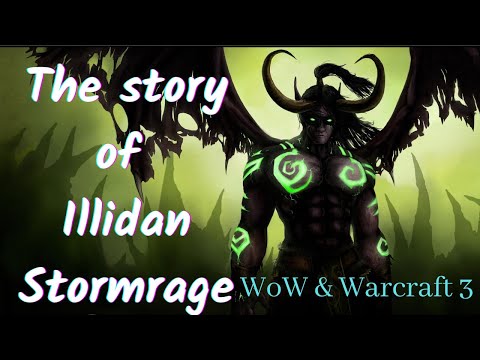 The Story of Illidan Stormrage