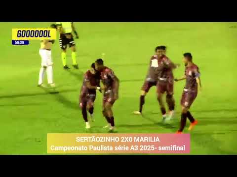 GOLS SERTÃOZINHO 2X0 MARILIA- Paulista série A3 2025