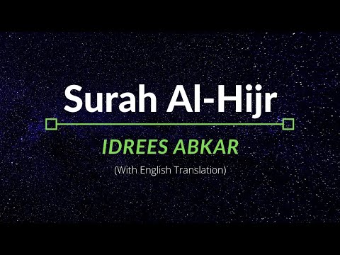 Surah Al-Hijr - Idrees Abkar | English Translation