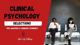 Clinical Psychology Selections I Tips for Psychology Students