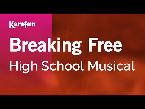 Breaking Free - High School Musical | Karaoke Version | KaraFun