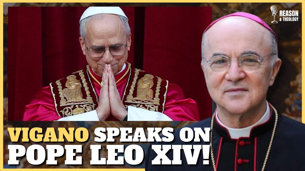 Vigano Strikes Again — His Fiery Assessment of Pope Leo XIV