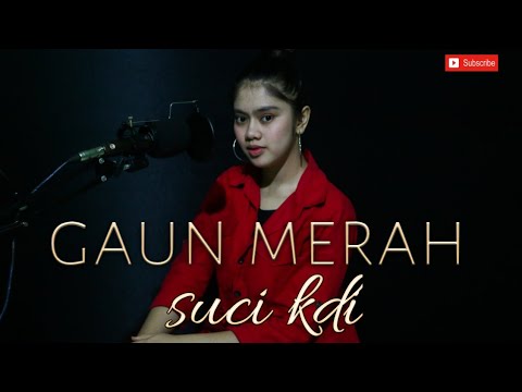 #gaunmerah #coverlagu #sucikdi  GAUN MERAH cover-SUCI KDI