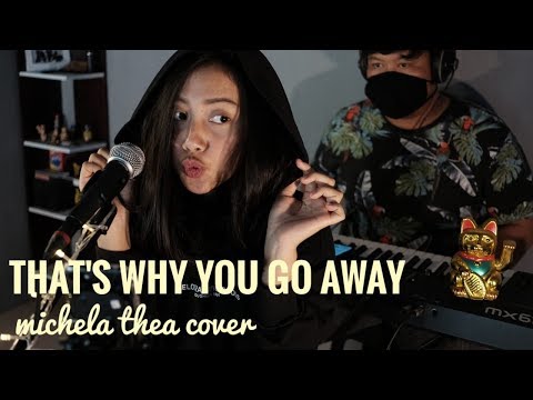 THAT'S WHY YOU GO AWAY - MICHELA THEA ( LIVE COVER )