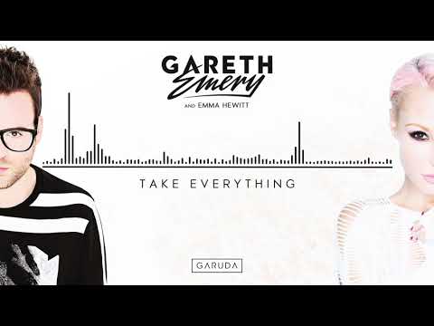 Gareth Emery & Emma Hewitt - Take Everything