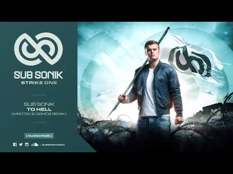 Sub Sonik - To Hell (Deimos & Mrotek Remix)