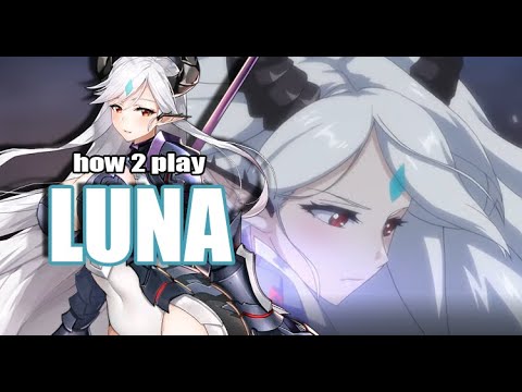 [Epic Seven] How to Play: Luna