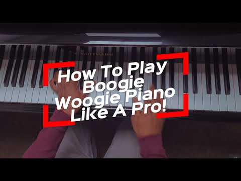 How To Play Boogie Woogie Piano Like A Pro!
