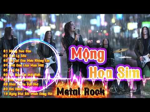 LK METAL ROCK   MỘNG HOA SIM ,VẠN LÝ SẦU   NGHE LÀ NGHIỆN LUÔN   #youtube