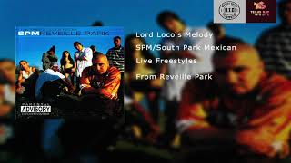 SPM/South Park Mexican - Lord Loco&#39;s Melody