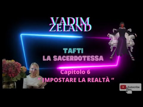 Vadim Zeland Capitolo 6   " IMPOSTARE LA REALTA"  Audiolibro  Tafti la  Sacerdotessa .