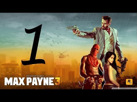 Max Payne 3 Walkthrough - Part 1 no commentary HD Hard mode gameplay Chapter 1