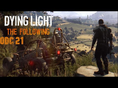 Dying Light The following odc 21 ich powalilo
