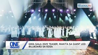 Download lagu GMA Gala 2025 teaser, makita sa giant LED billboard sa edsa| One Mindanao mp3