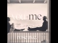 “Rose ave.” | “You and Me” 