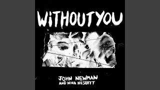 Musik-Video-Miniaturansicht zu Without You Songtext von John Newman & Nina Nesbitt