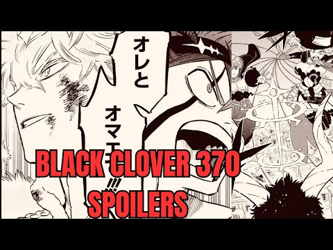 BLACK BULLS CHANGE THE TIDE OF BATTLE! - Black Clover Chapter 370 Spoilers