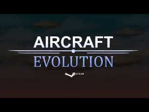 Aircraft Evolution PC - Official Trailer 2018 thumbnail