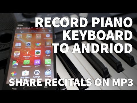 How to Record Piano Keyboard to Android Phone – Record Synthesizer and Music to MP3 and WAV Files