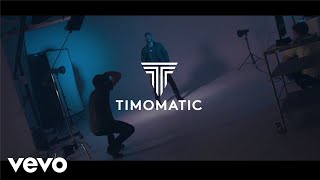 Timomatic - Do What You Want (Official Music Video)
