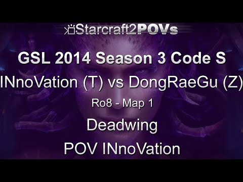 SC2 HotS - GSL 2014 S3 Code S - INnoVation vs DongRaeGu - Ro8 - Map 1 - Deadwing - INnoVation