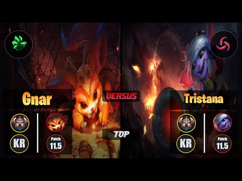 Challenger GNAR [Grasp of the Undying] (Top) VS  TRISTANA - Challenger KR Patch 11.5