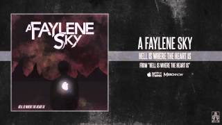 A Faylene Sky / Hell Is Where The Heart Is (feat. Evan Pharmakis) - HIWTHI out Jan 22.