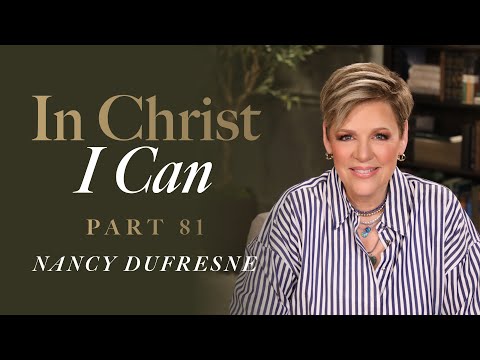 841 | In Christ I Can, Part 81