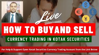 How to Buy and Sell Currency Trading in Kotak Securities | Kotak Sec Currency Trading for Beginners