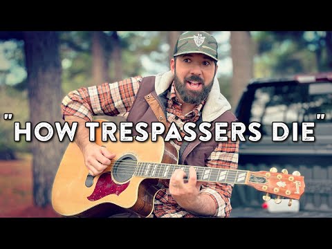 "How Trespassers Die"  | NEW SONG!! | Buddy Brown | Truck Sessions