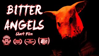 Bitter Angels | Award Winning Short Film