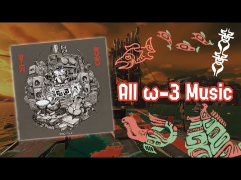 All ω-3 music - Splatoon 3 OST
