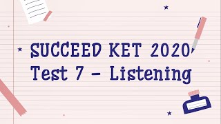 SUCCEED A2 | LISTENING | TEST 7