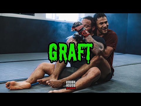 Graft | Rough House Uncensored