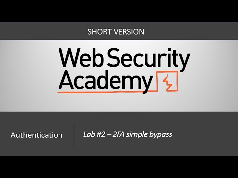 Authentication Vulnerabilities - Lab #2 2FA simple bypass | Short Version