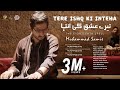 Tere Ishq Ki Inteha Muhammad Samie Official Video 4k